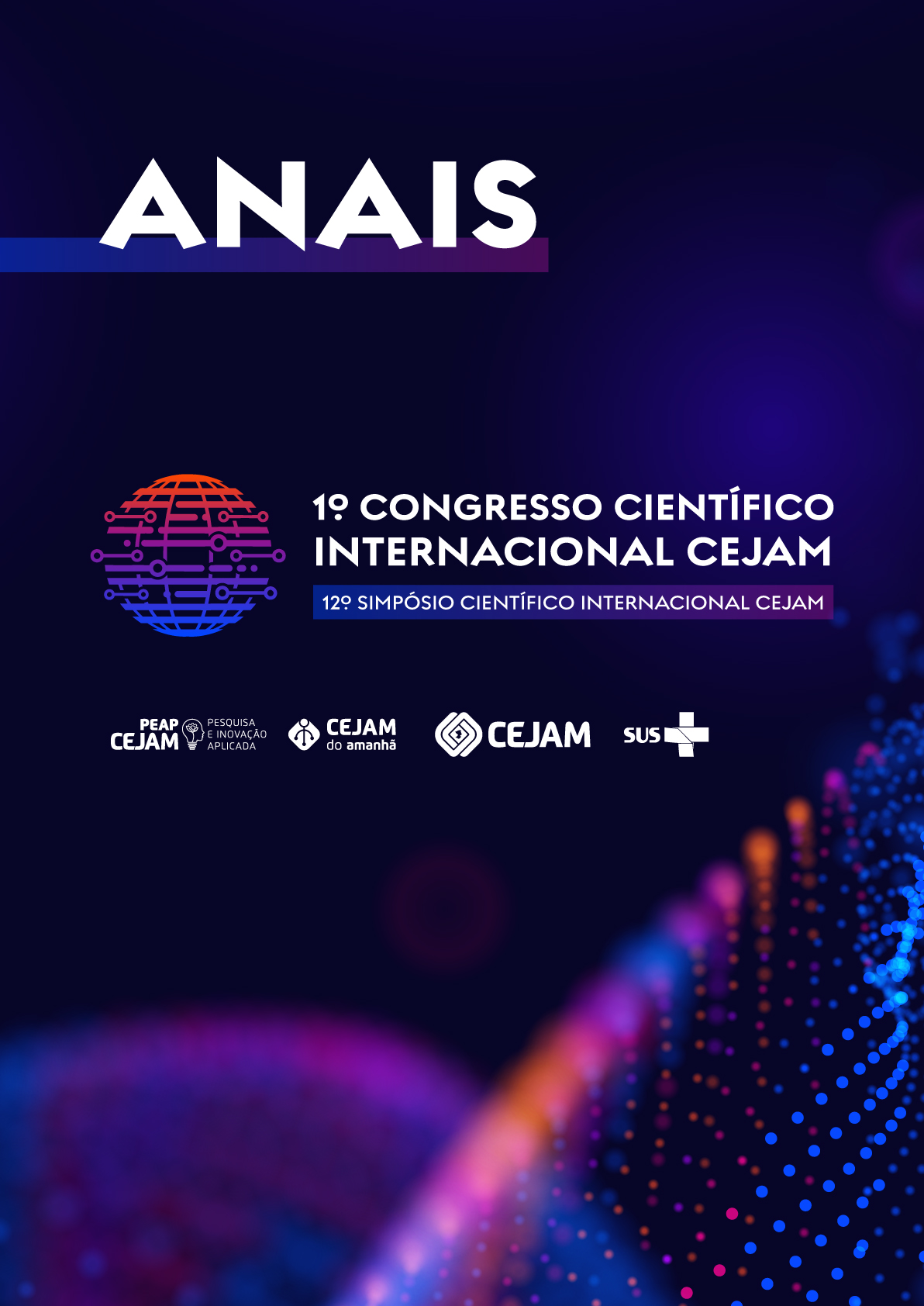                     Visualizar v. 1 (2026): 1º Congresso Científico Internacional CEJAM: 12º Simpósio Científico Internacional CEJAM
                