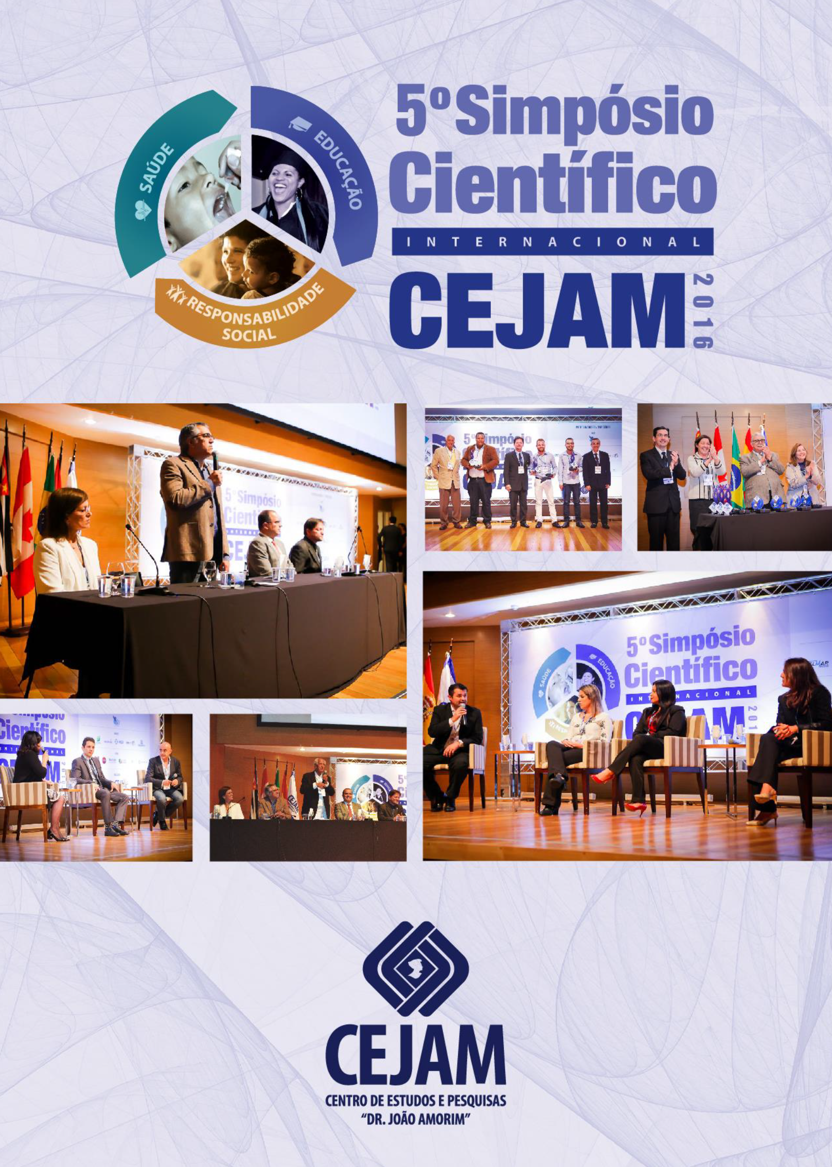                     Visualizar v. 5 (2016): 5º Simpósio Científico Internacional CEJAM
                